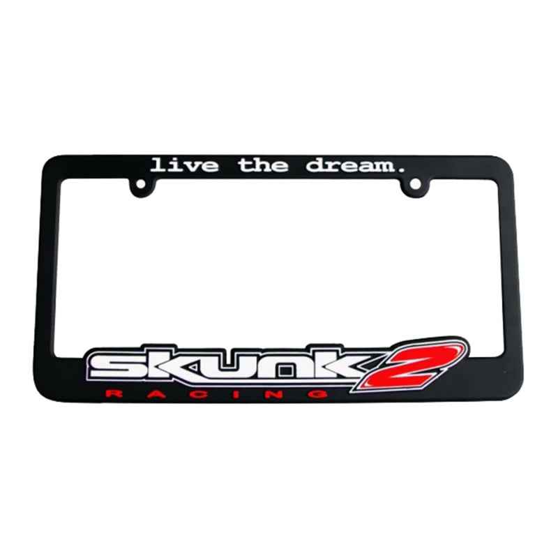 Skunk2 Racing Skunk2 Live The Dream License Plate Frame